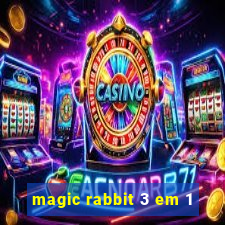 magic rabbit 3 em 1